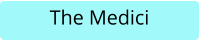 The Medici