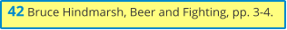 42 Bruce Hindmarsh, Beer and Fighting, pp. 3-4.