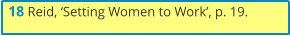 18 Reid, ‘Setting Women to Work’, p. 19.