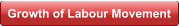 Growth of Labour Movement