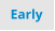 Early
